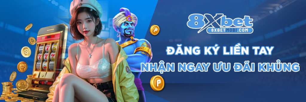 8xbet một trong những nhà cái có ưu đãi khủng nhất